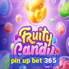 pin up bet 365