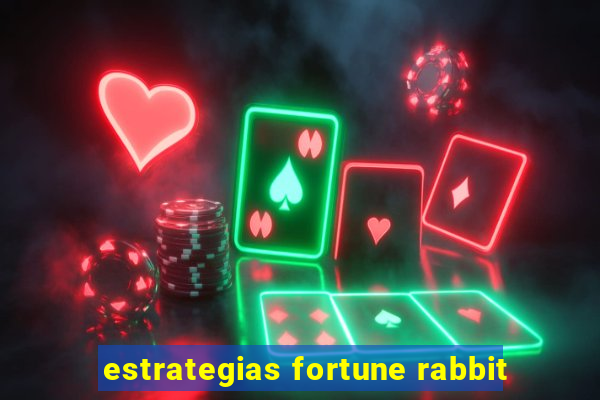 estrategias fortune rabbit