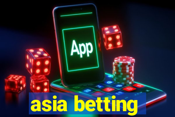 asia betting