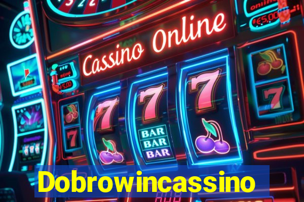 Dobrowincassino