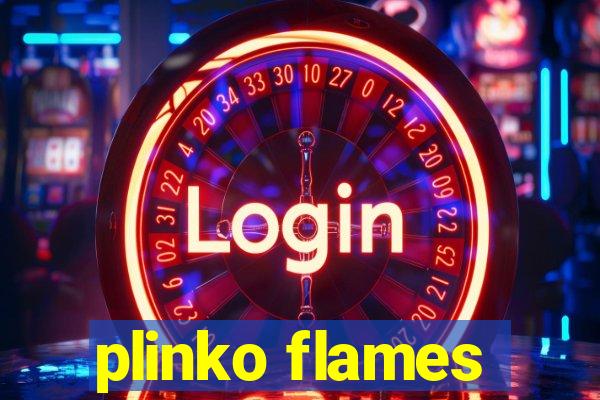 plinko flames