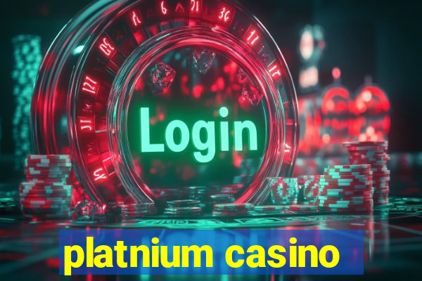 platnium casino