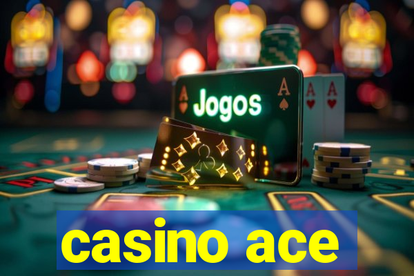 casino ace