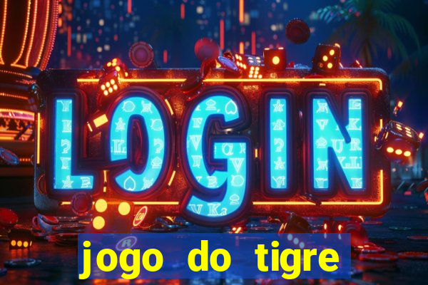 jogo do tigre deposito minimo 1 real