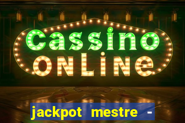 jackpot mestre - casino slots