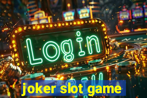 joker slot game