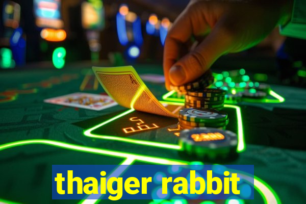 thaiger rabbit