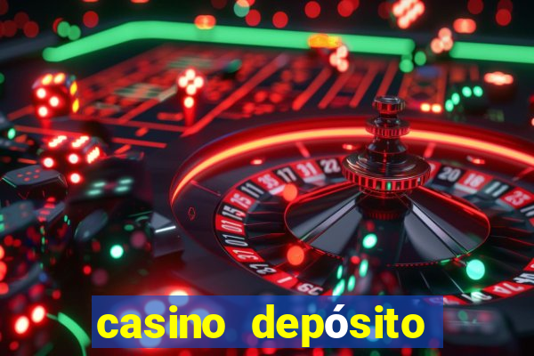 casino depósito mínimo de 5 reais