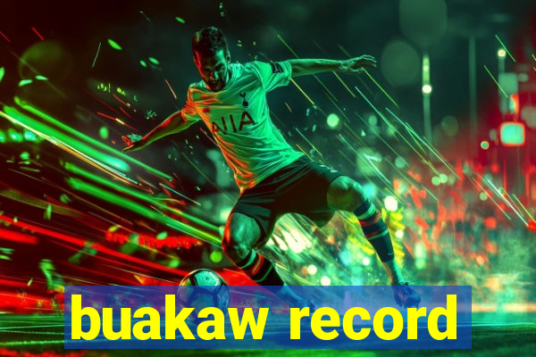 buakaw record