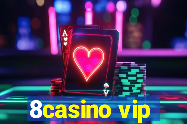 8casino vip