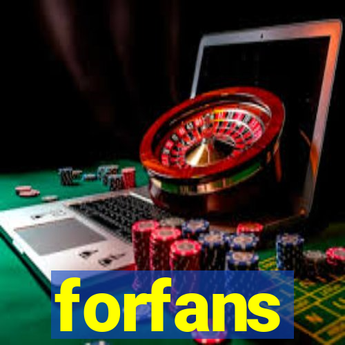 forfans