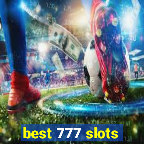 best 777 slots