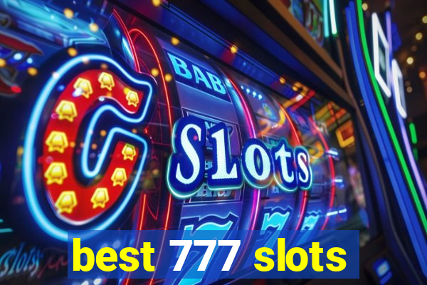 best 777 slots