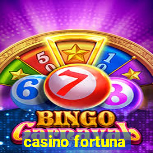 casino fortuna