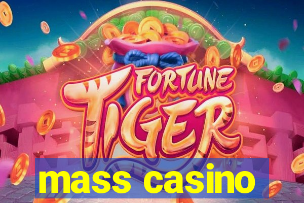 mass casino