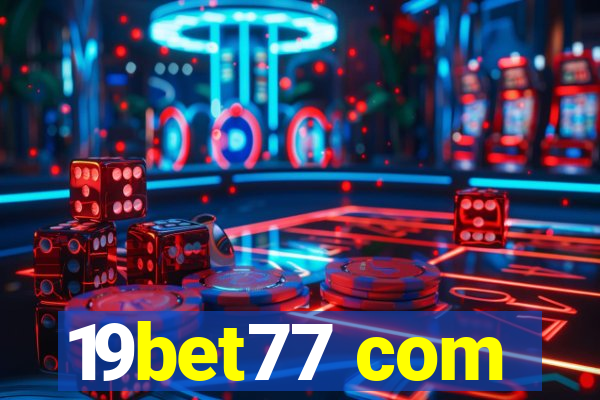 19bet77 com