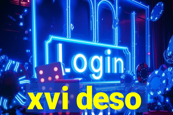 xvi deso