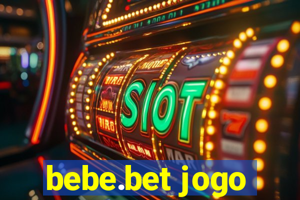 bebe.bet jogo