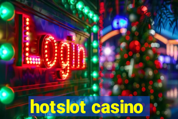 hotslot casino