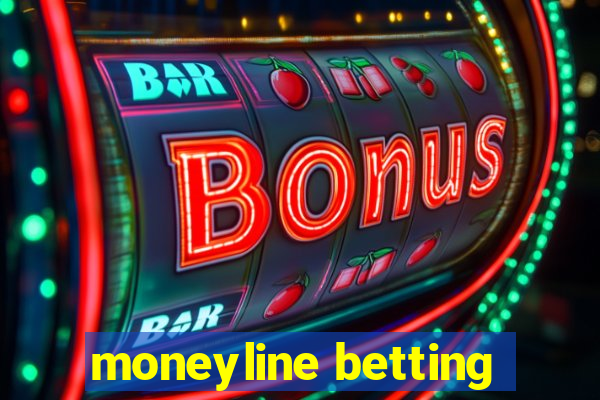 moneyline betting