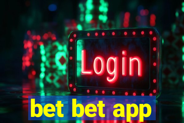 bet bet app