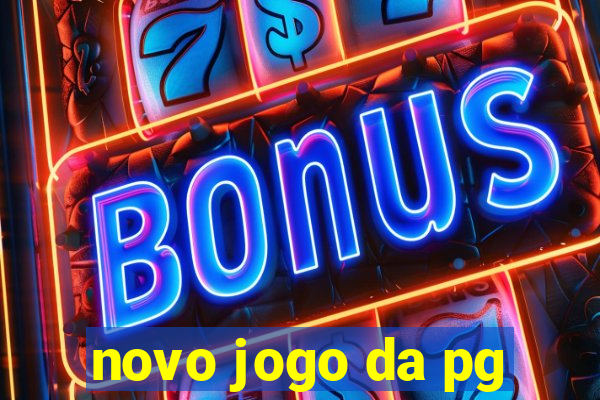 novo jogo da pg