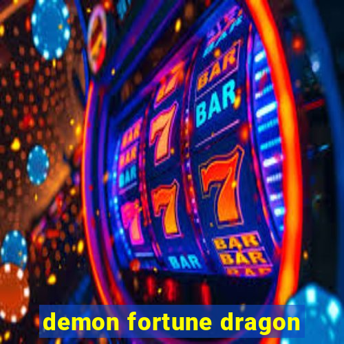 demon fortune dragon