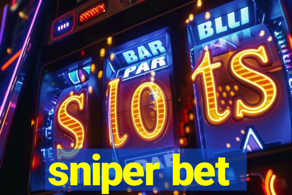 sniper bet