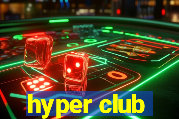 hyper club