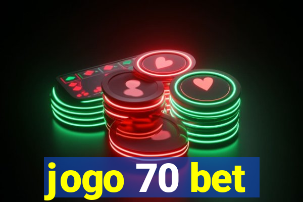 jogo 70 bet