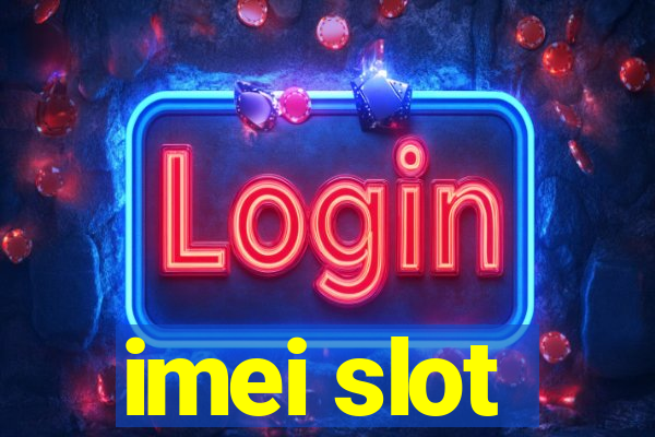 imei slot