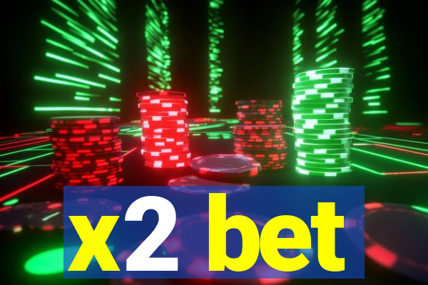 x2 bet