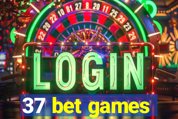 37 bet games