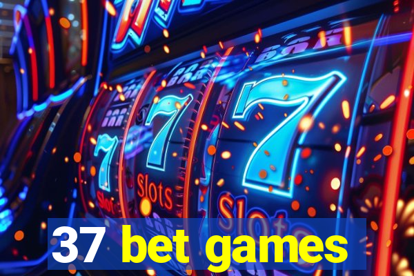 37 bet games