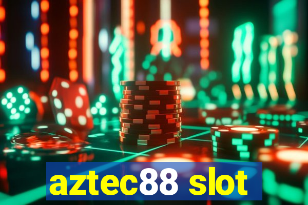 aztec88 slot