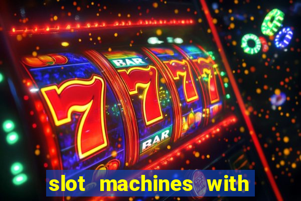 slot machines with free games