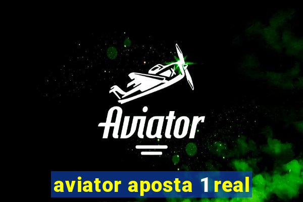 aviator aposta 1 real