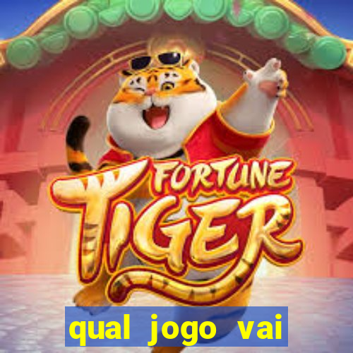 qual jogo vai passa na globo hj