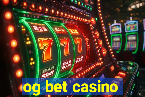 og bet casino