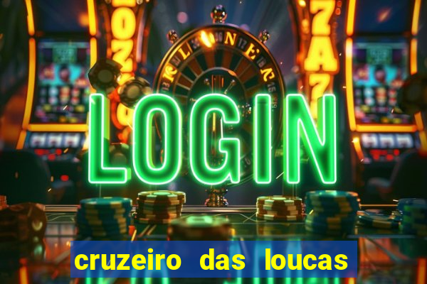 cruzeiro das loucas filme completo dublado superflix