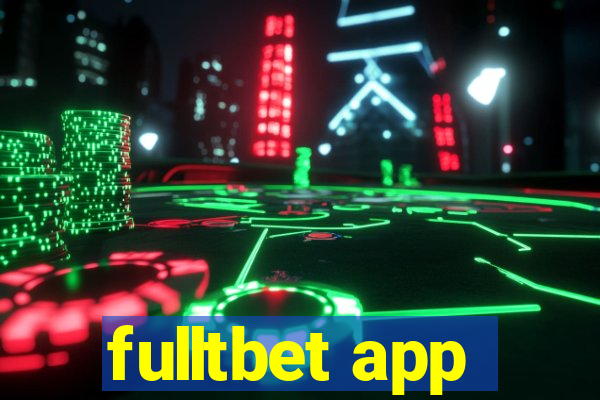 fulltbet app