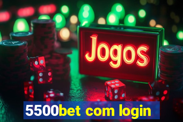 5500bet com login