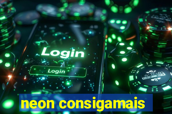 neon consigamais