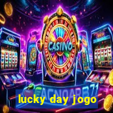 lucky day jogo