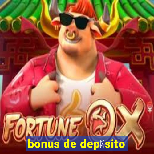 bonus de dep贸sito