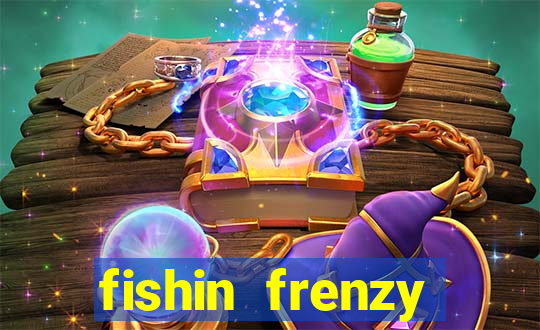 fishin frenzy online slot