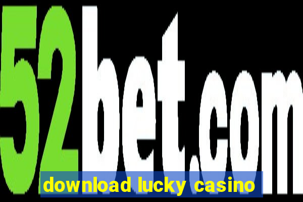 download lucky casino