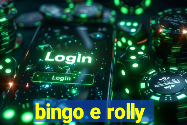 bingo e rolly