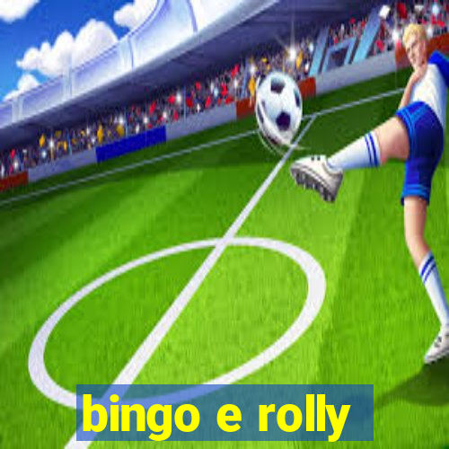 bingo e rolly