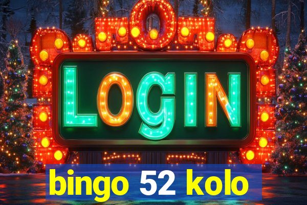 bingo 52 kolo